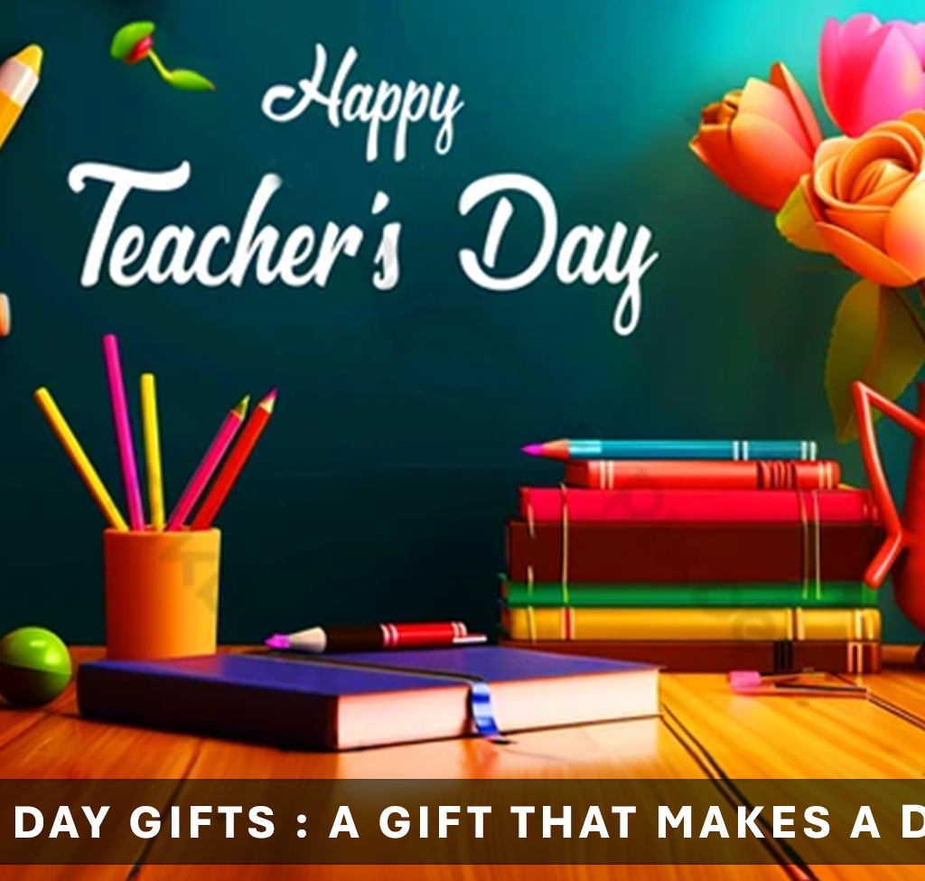 Teachers day gifts